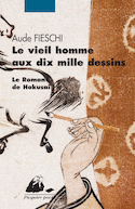 Vieil homme aux dix mille dessins (Le)